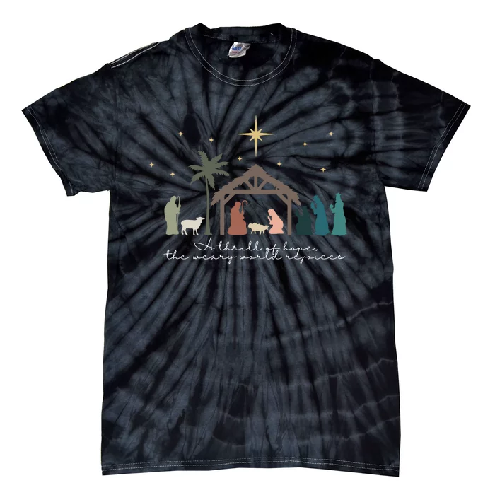 A Thrill Of Hope The Weary World Rejoices Christian Christmas Tie-Dye T-Shirt