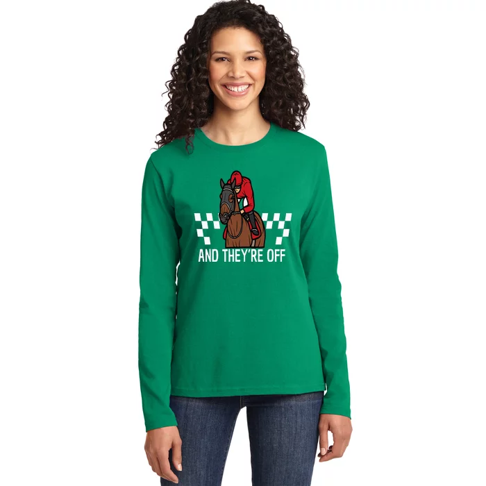 And TheyRe Off Horse Racing Derby 150th 2024 Derby Day Ladies Long Sleeve Shirt