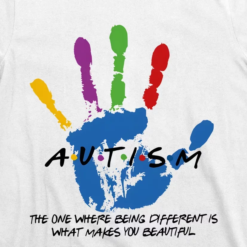 Autism The One Where Being Different Is What Make You Beautiful T-Shirt