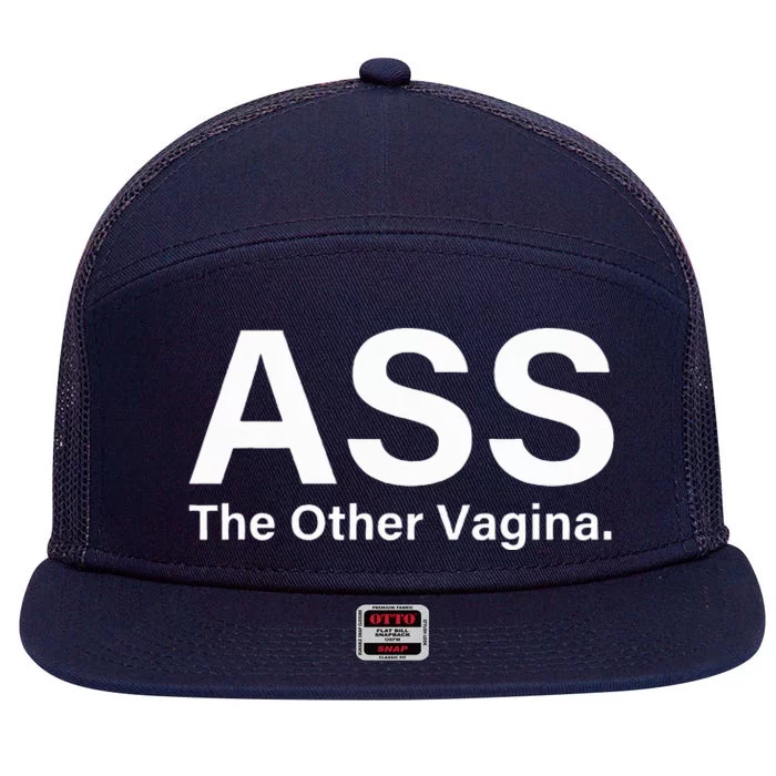 Ass The Other Vagina Funny Saying Humor 7 Panel Mesh Trucker Snapback Hat