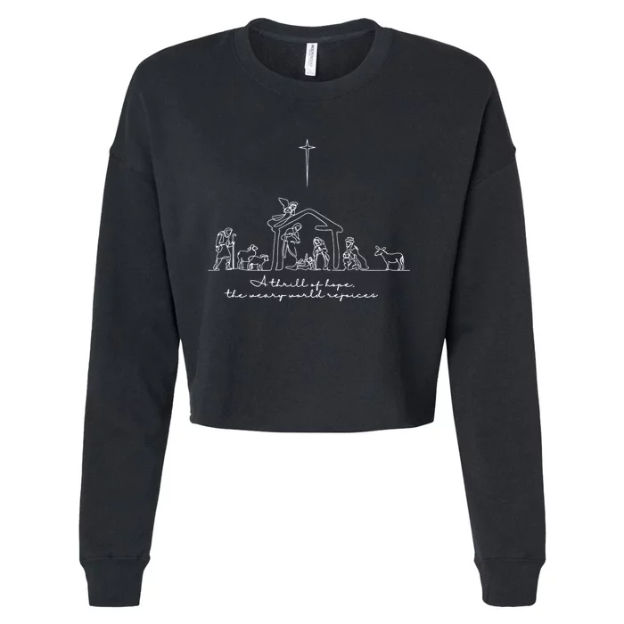 A Thrill Of Hope The Weary World Rejoices Christian Christmas Cropped Pullover Crew