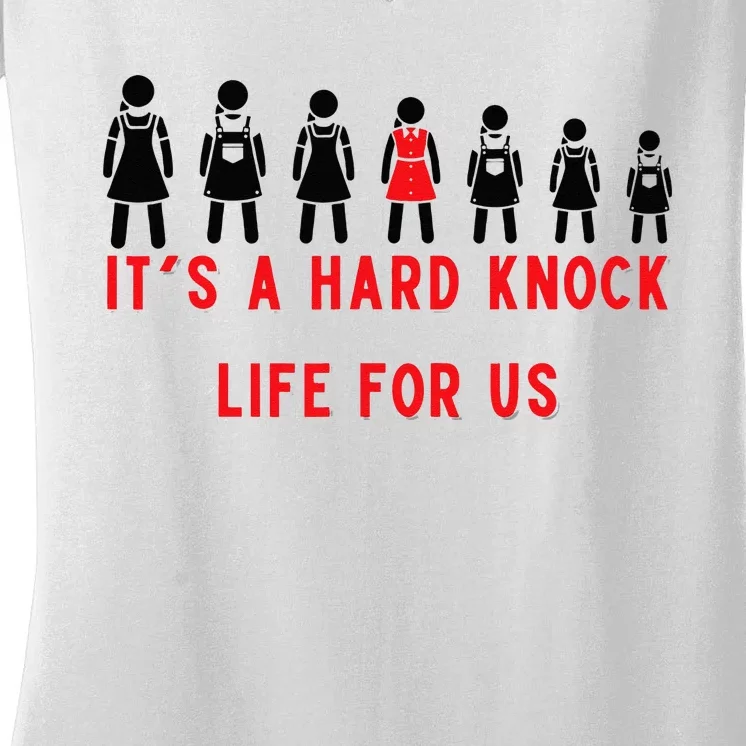 Annie & The Orphans Its A Hard Knock Life Women's V-Neck T-Shirt