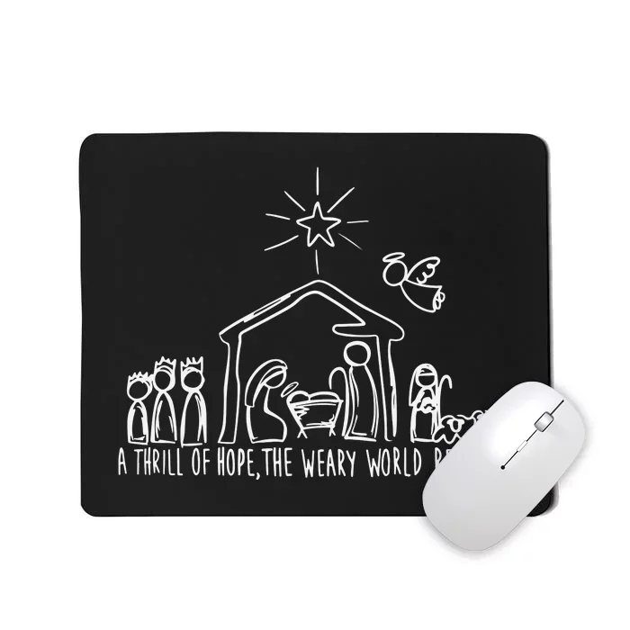 A Thrill Of Hope The Weary World Rejoices Christian Christmas Mousepad