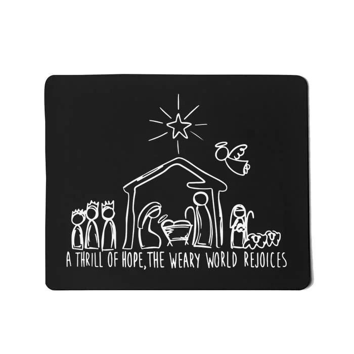 A Thrill Of Hope The Weary World Rejoices Christian Christmas Mousepad