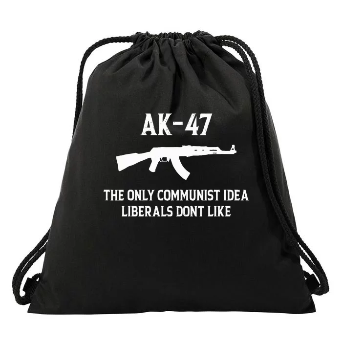 Ak47 The Only Communist Idea Liberals DonT Like Drawstring Bag