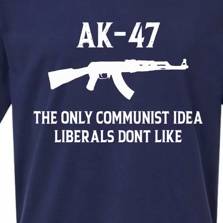 Ak47 The Only Communist Idea Liberals DonT Like Sueded Cloud Jersey T-Shirt