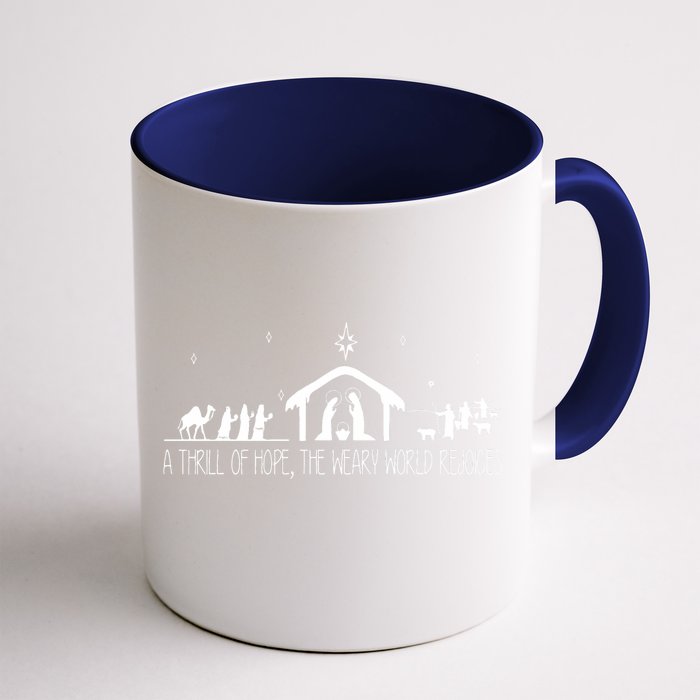 A Thrill Of Hope The Weary World Rejoices Merry Christmas Long Sleeve Front & Back Coffee Mug