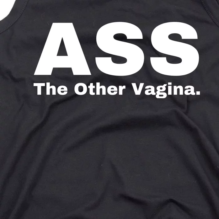 Ass The Other Vagina Tank Top