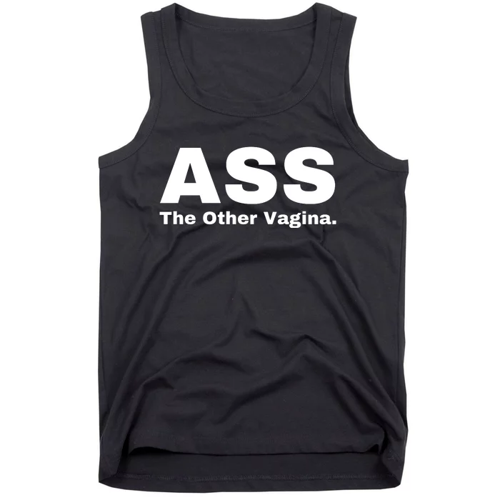 Ass The Other Vagina Tank Top