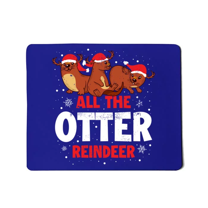 All The Otter Reindeer Gift Mousepad