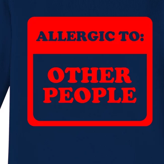 Allergic To Other People Funny Introvert Cool Gift Baby Long Sleeve Bodysuit