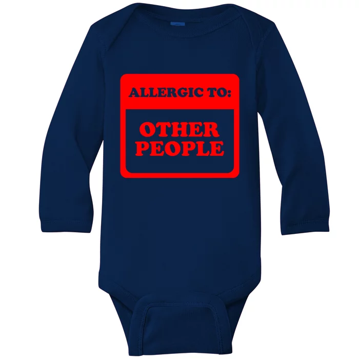 Allergic To Other People Funny Introvert Cool Gift Baby Long Sleeve Bodysuit