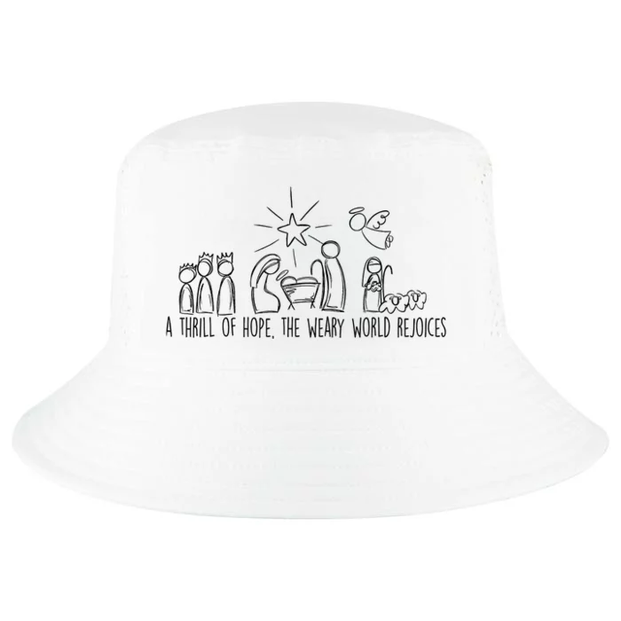 A Thrill Of Hope The Weary World Rejoices Christmas Costume Cool Comfort Performance Bucket Hat