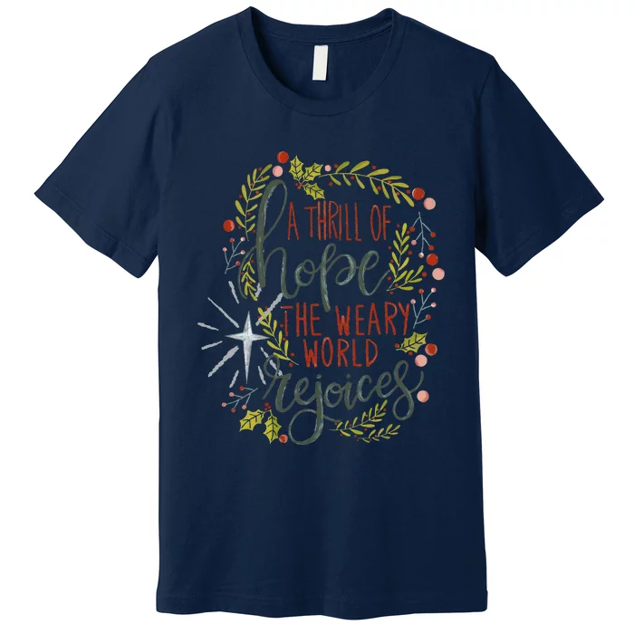 A Thrill Of Hope Christian Xmas Religious Christmas Holiday Premium T-Shirt