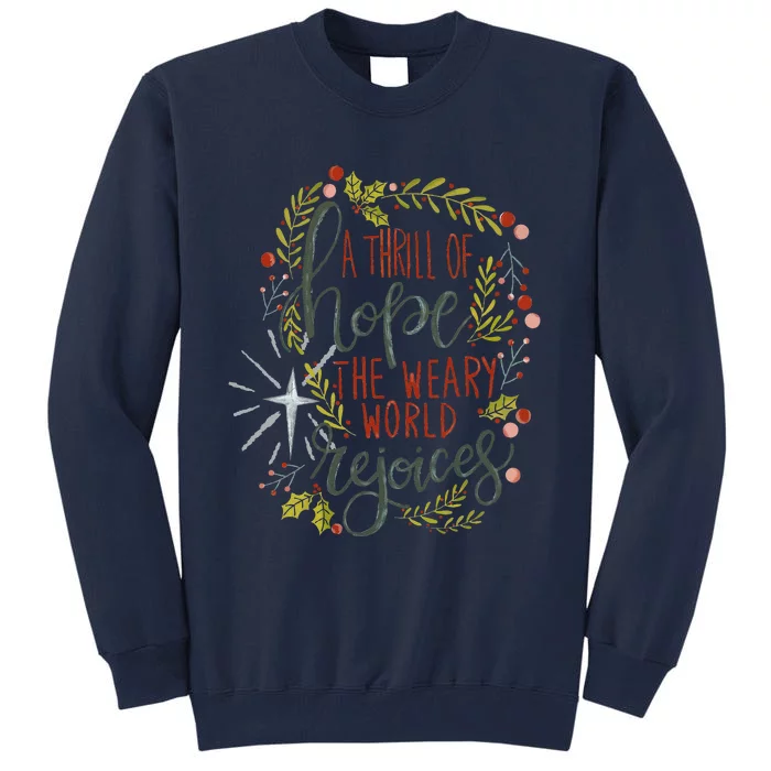 A Thrill Of Hope Christian Xmas Religious Christmas Holiday Tall Sweatshirt