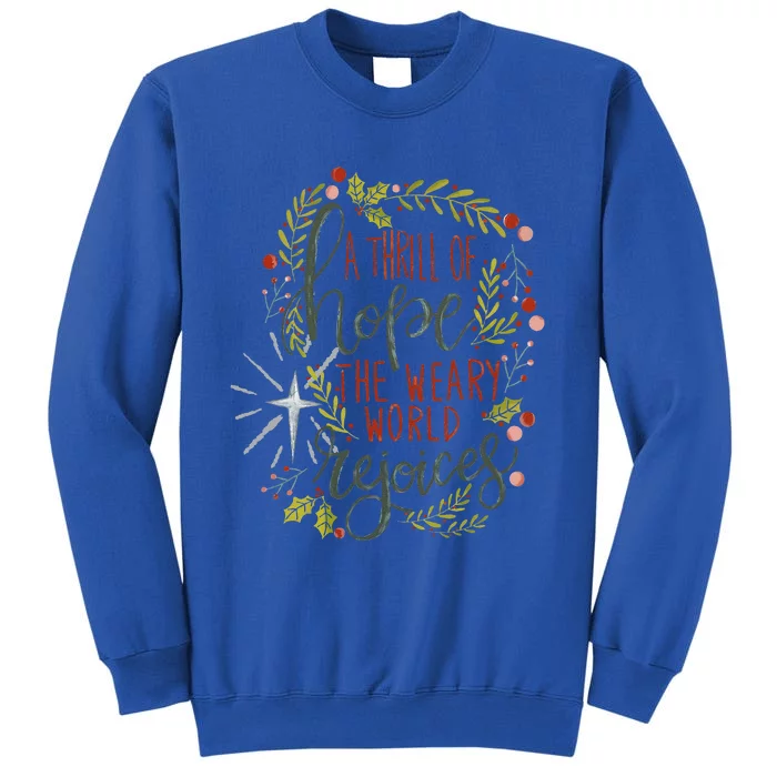 A Thrill Of Hope Christian Xmas Religious Christmas Holiday Sweatshirt