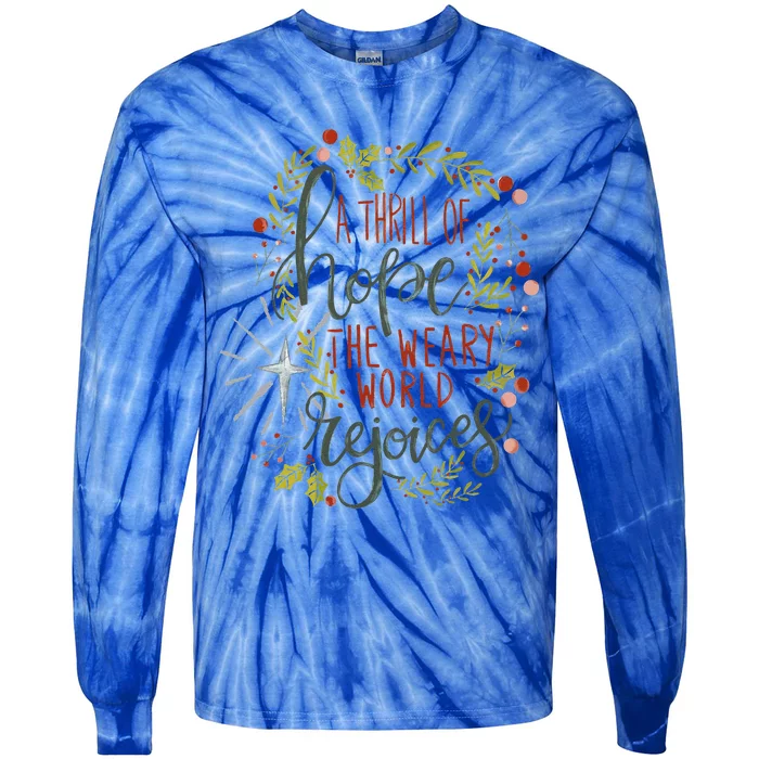 A Thrill Of Hope Christian Xmas Religious Christmas Holiday Tie-Dye Long Sleeve Shirt