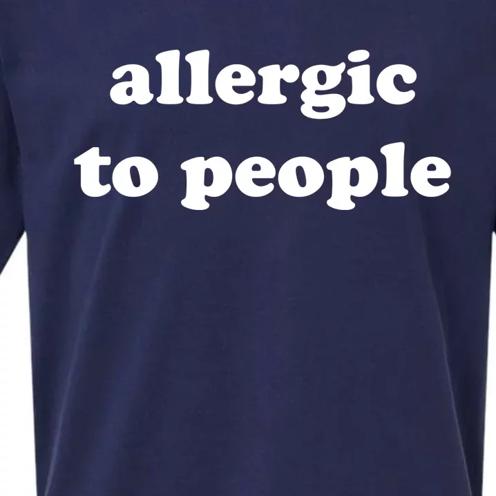 Allergic To People Funny Sayings Sueded Cloud Jersey T-Shirt