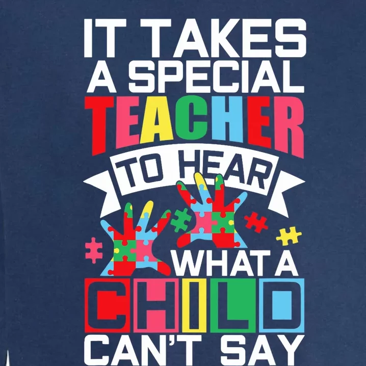 Autism Teacher Puzzle Piece Special Child Wo Autistic Garment-Dyed Sweatshirt