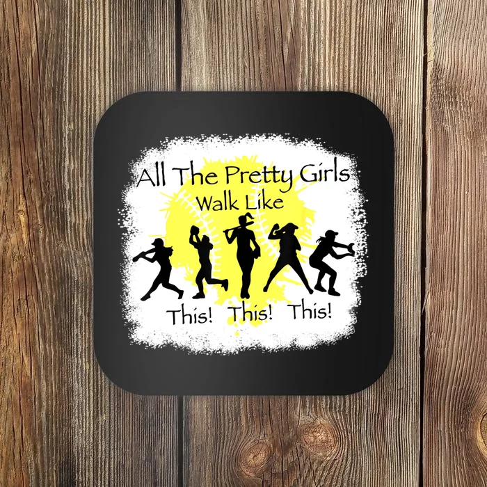 All The Pretty Girlss Walk Like This Funny Baseball Girl Coaster