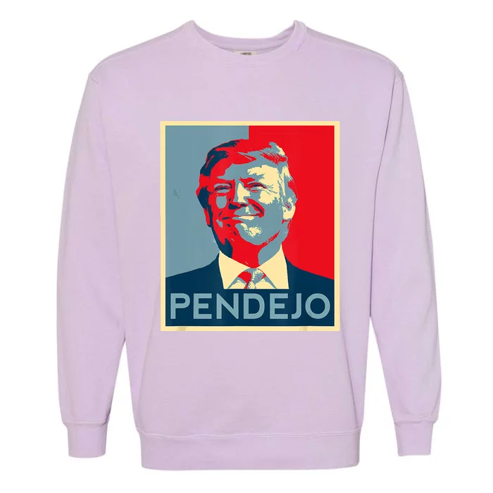 Anti Trump Pendejo Trump Usa American President Picture Garment-Dyed Sweatshirt