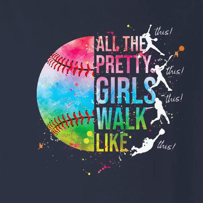 All The Pretty Walk Like This Funny Baseball Softball Toddler Long Sleeve Shirt