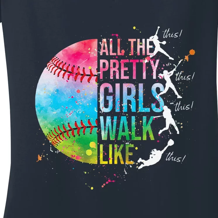 All The Pretty Walk Like This Funny Baseball Softball Women's V-Neck T-Shirt