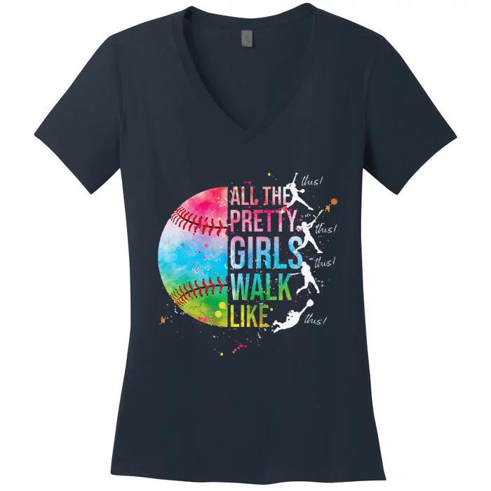 All The Pretty Walk Like This Funny Baseball Softball Women's V-Neck T-Shirt