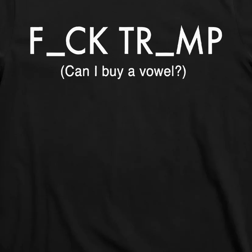 Anti Trump Protest Political  Funny Trump T-Shirt