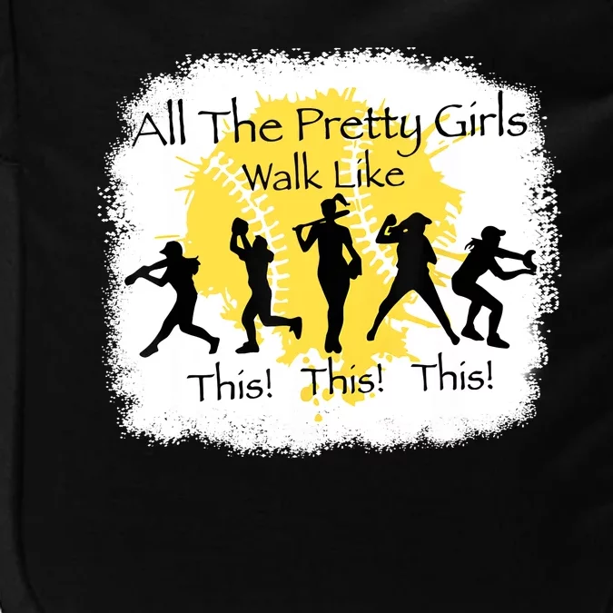 All The Pretty Girl Walk Like This Funny Baseball Girl Impact Tech Backpack