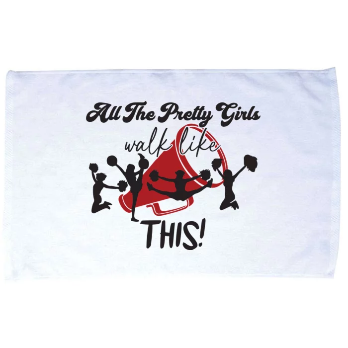 All The Pretty Girls Walk Like This Cheer Microfiber Hand Towel