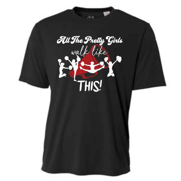 All The Pretty Girls Walk Like This Cheer Cooling Performance Crew T-Shirt