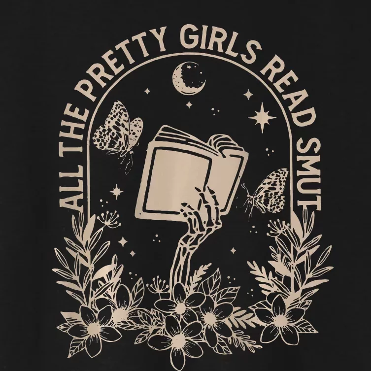 All The Pretty Read Smut Book Lover Front And Back Women's Crop Top Tee