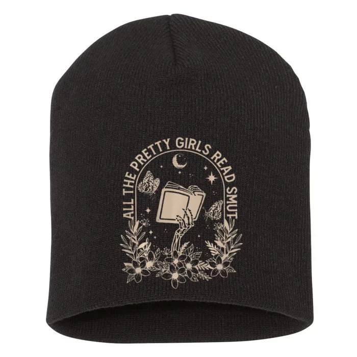 All The Pretty Read Smut Book Lover Front And Back Short Acrylic Beanie