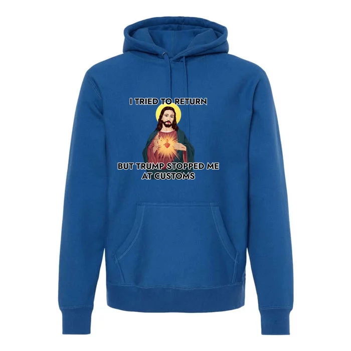 Anti Trump Pro Immigrant Jesus Meme Immigration Gift Premium Hoodie