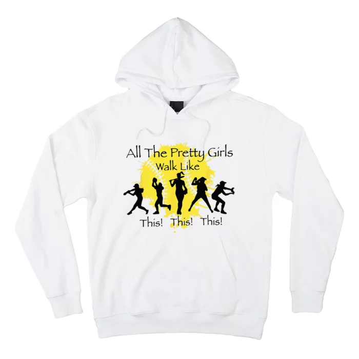 All The Pretty Walk Like This Funny Baseball Softball Hoodie