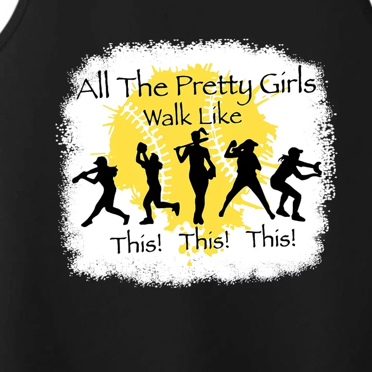 All The Pretty Girl Walk Like This Funny Baseball Girl Performance Tank