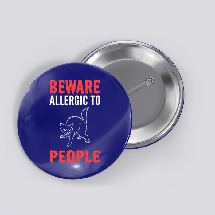 Allergic To People Introvert Great Gift Button