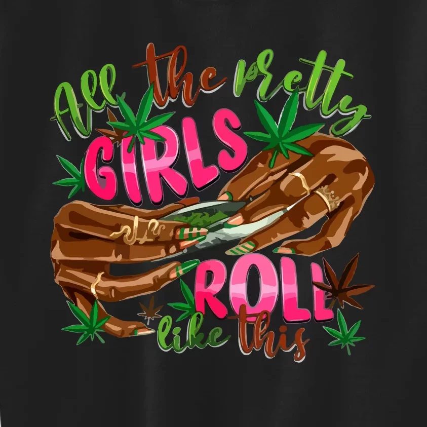 All The Pretty Girl Roll Like This Kids Sweatshirt