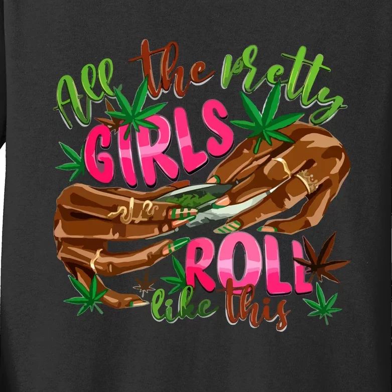 All The Pretty Girl Roll Like This Kids Long Sleeve Shirt