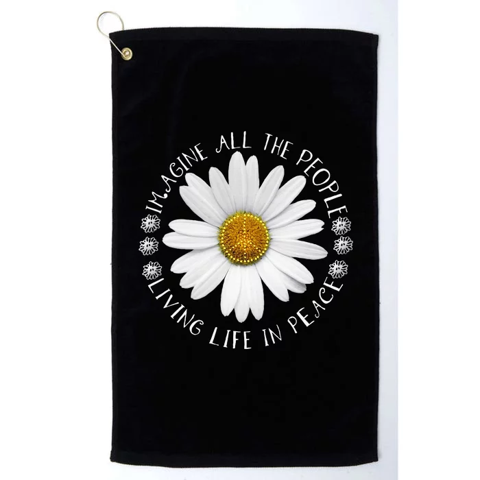 All The People Imagine Living Life In Peace Platinum Collection Golf Towel