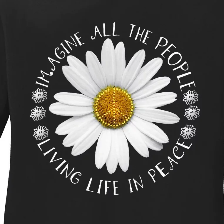 All The People Imagine Living Life In Peace Ladies Long Sleeve Shirt