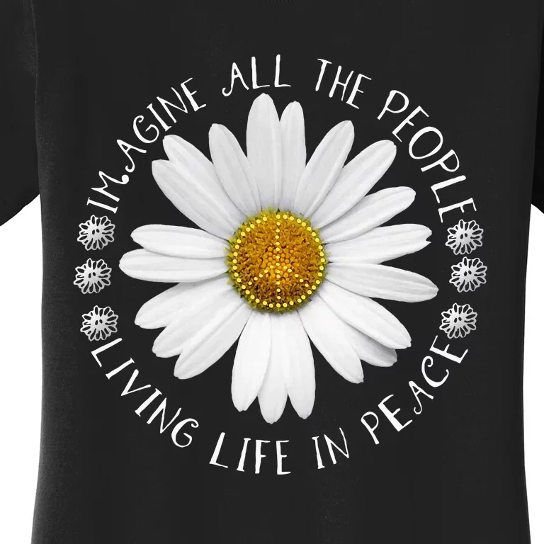 All The People Imagine Living Life In Peace Women's T-Shirt