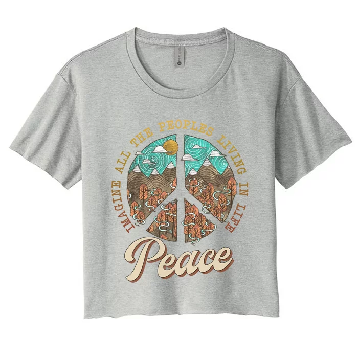 All The People Imagine Living Life In Peace Meaningful Gift Women's Crop Top Tee