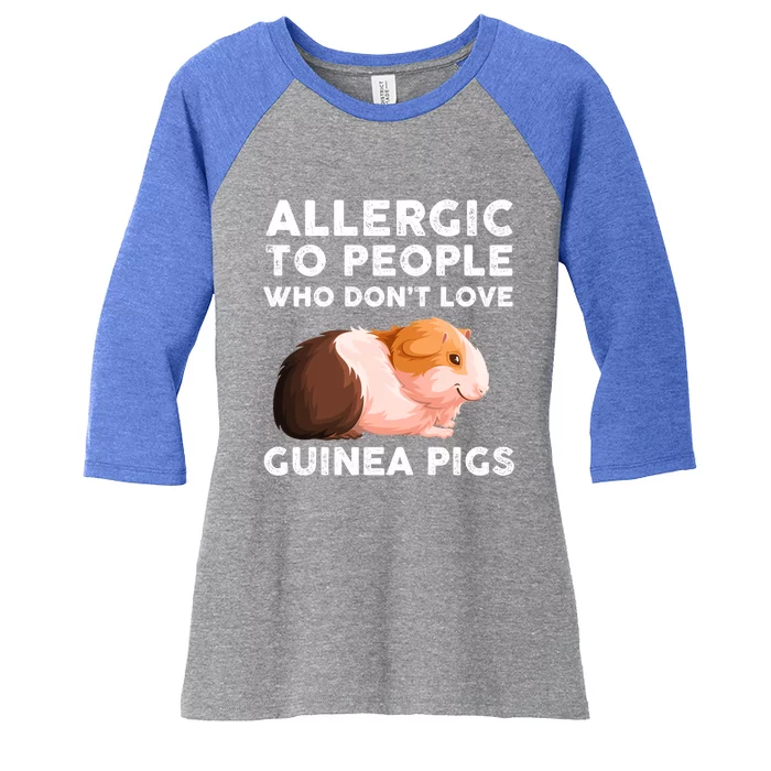 Allergic To People Who Dont Love Guinea Pigs Meaningful Gift Women's Tri-Blend 3/4-Sleeve Raglan Shirt