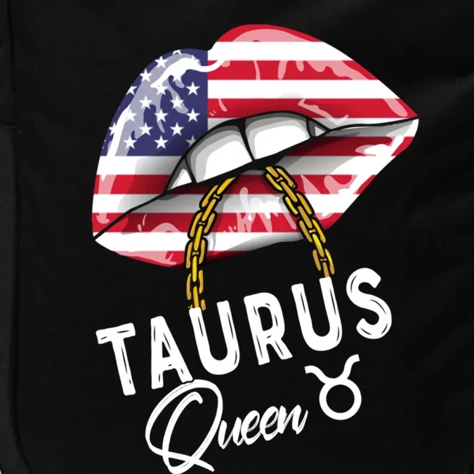 American Taurus Queen Lips May April Birthday Sexy Cute Cool Gift Impact Tech Backpack