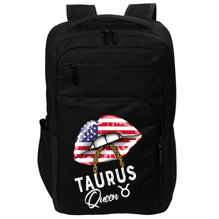 American Taurus Queen Lips May April Birthday Sexy Cute Cool Gift Impact Tech Backpack