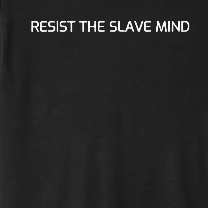 Andrew Tate Resist The Slave Mind ChromaSoft Performance T-Shirt