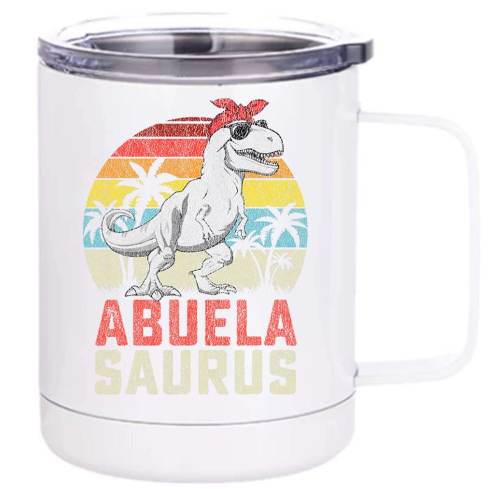 Abuelasaurus T Rex Dinosaur Abuela Saurus MotherS Family Front & Back 12oz Stainless Steel Tumbler Cup