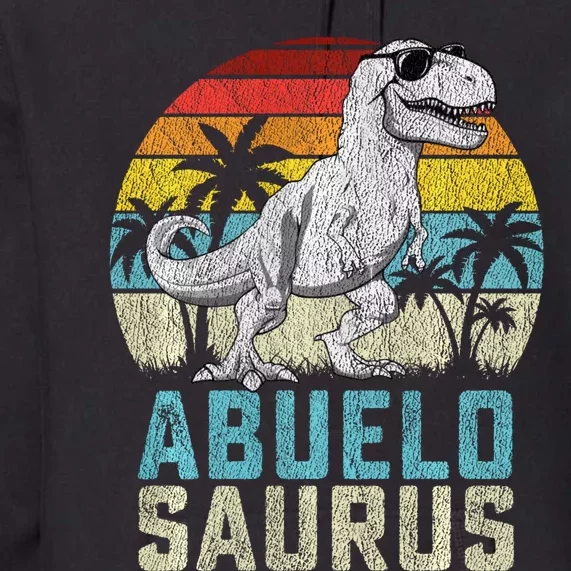 Abuelosaurus T Rex Dinosaur Abuelo Saurus FatherS Family Sweat Premium Hoodie